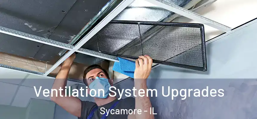  Ventilation System Upgrades Sycamore - IL